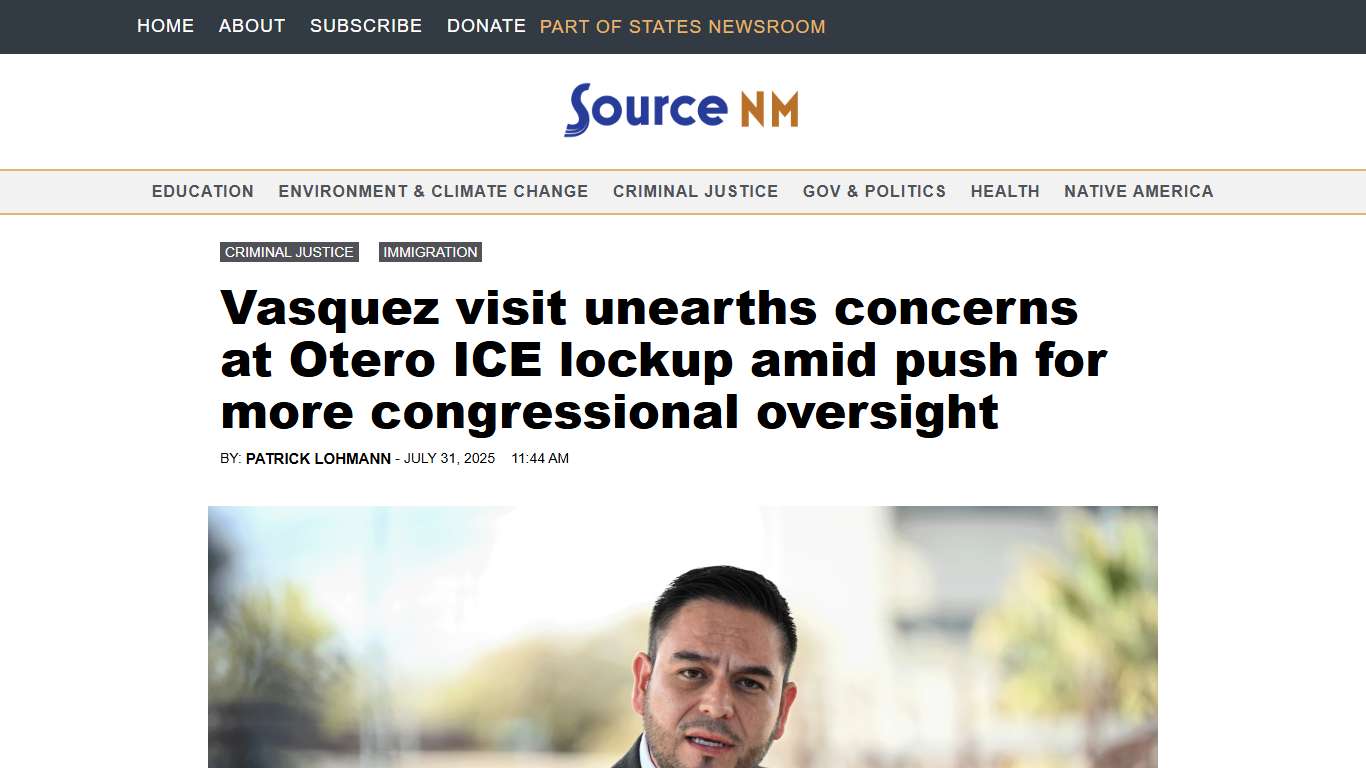 Vasquez visit unearths concerns at Otero ICE lockup amid push for more congressional oversight • Source New Mexico